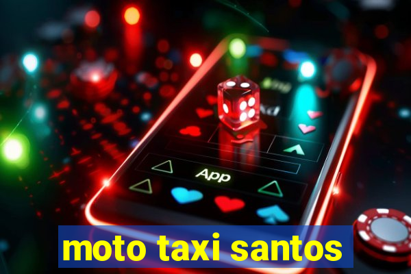 moto taxi santos